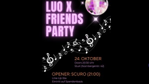 LUO x Friends Party