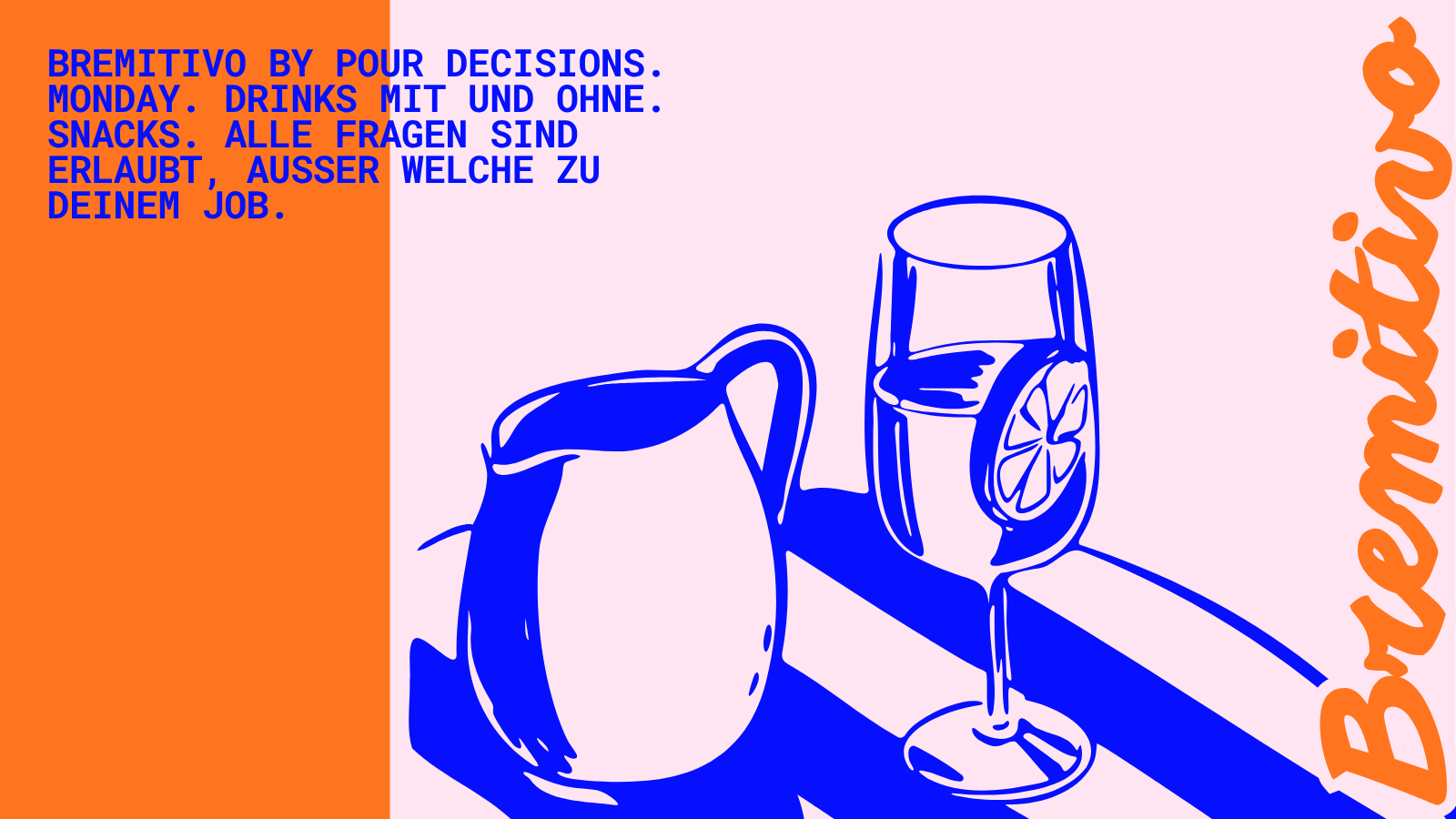 BREMITIVO by Pour Decisions