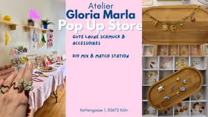 Pop Up Store - Atelier Gloria Marla - Stelle deinen eigenen Schmuck zusammen