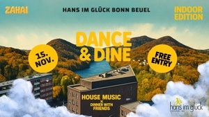 DANCE & DINE | ZAHAI x HANS IM GLÜCK BONN BEUEL (Vol. 2) 🍸🎷