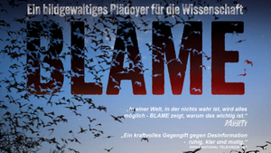 BLAME - ein bildgewaltiges Plädoyer für die Wissenschaft