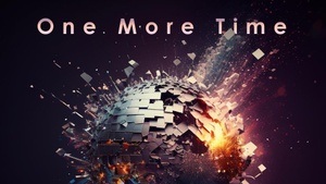 One More Time!