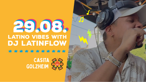 Latino Vibes with DJ Latinflow - Casita Mexicana Golzheim