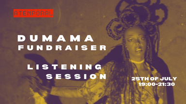 Dumama Listening Session: Towards an Expanse , Q&A & Fundraiser for Housing Support