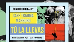 Konzert mit TÚ LA LLEVAS & das Huhn / Party mit Teofilo Talamonti