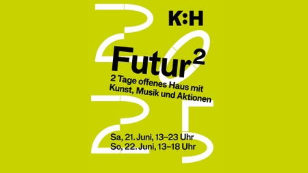 Futur² - Zwei Tage offenes Haus mit Kunst, Musik und Aktionen