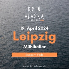 Kein Alaska in Leipzig / Mühlkeller