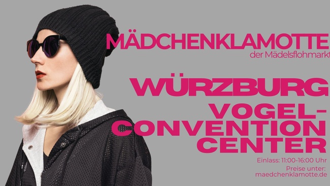 Mädchenklamotte @ Würzburg Vogel Convention Center