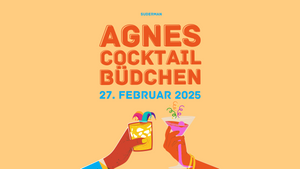 Agnes‘ Cocktailbüdche – DRINKS de ejne met? Karneval im Suderman