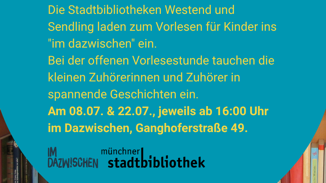 Vorlesen für Kinder der Stadtbibliotheken Westend und Sendling