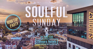 `SOULFUL SUNDAY´ - Rooftop Party  @ The Paris Club, Düsseldorf