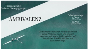 Ambivalenz - Selbsterfahrungsgruppe, Schnuppertag