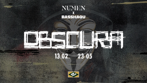 NUMEN x BASSHAQU: OBSCURA