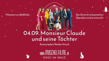 MUSCHELFILME FREILICHTKINO - Monsieur Claude und seine Töchter