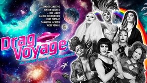 Drag Voyage - Mit Vollgas durch die Draggalaxie!