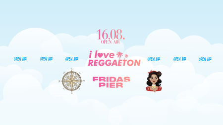 REGGAETON SUNDAY X OPEN AIR X FRIDAS PIER STUTTGART
