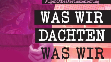 Was wir dachten, was wir taten