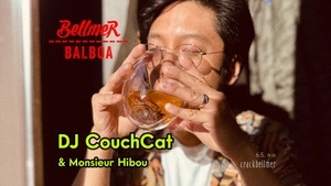 Bellmer Balboa w/ DJ CouchCat (& Monsieur Hibou)