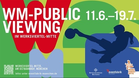 WM-Public Viewing im Werksviertel-Mitte