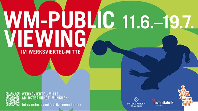 WM-Public Viewing im Werksviertel-Mitte