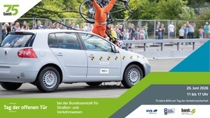 Tag der Verkehrssicherheit – Tag der offenen Tür bei der BASt