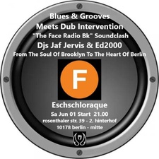 Blues & Grooves meets Dub Intervention  'The Face Radio Bk' Soundclash