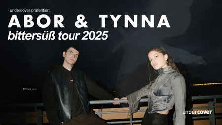 ABOR & TYNNA - Bittersüß Tour 2025