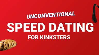 Unconventional Speed Dating for Kinksters