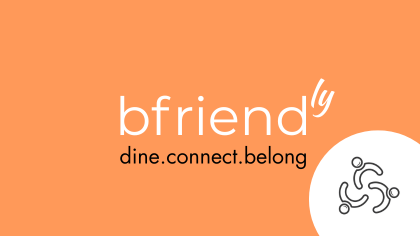 bfriendly - dine.connect.belong