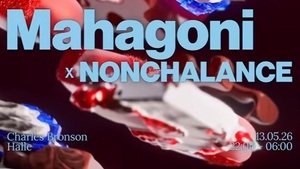 Mahagoni x Nonchalance
