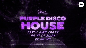 Purple Disco House | Early Bird Party | FR 17.01.2024