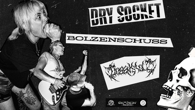 Dry Socket (us), Dosenstolz, Bolzenschuss