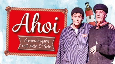 AHOI! Seemannsgarn mit Hein und Fiete