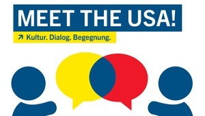 „Meet the USA! Kultur. Dialog. Begegnung.“