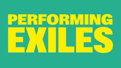 Performing Exiles