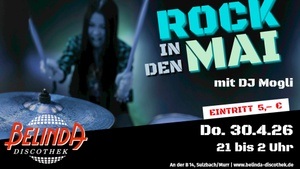 🤘 Rock in den Mai mit DJ Mogli in der legendären Belinda