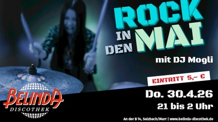 🤘 Rock in den Mai mit DJ Mogli in der legendären Belinda