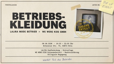 BETRIEBSKLEIDUNG Pop-Up | LALIRA x WEWEREKIDS