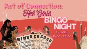 Art of Connection: Hot Girls Bingo Night 💖✨