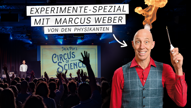 Jack Pop’s Circus of Science Vol. 29 "Experimente-Spezial" mit Marcus Weber