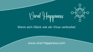 Viral Happiness - Wenn sich Glück wie ein Virus verbreitet