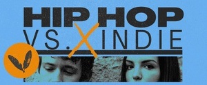 INDIE vs HIPHOP