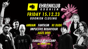 EhrenKlub in Odonien (#15) - with Ambam, Fantasm, H! Dude, Impulsive Behaviour, Jules Devi & Isabelle Beaucamp -All Night Long-