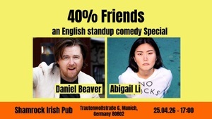 40% Friends - English Standup Comedy Special in Munich