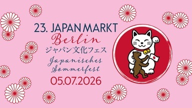 23. JAPANMARKT BERLIN - JAPANISCHES SOMMERFEST