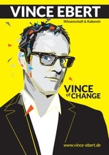 Vince Ebert - VINCE of CHANGE