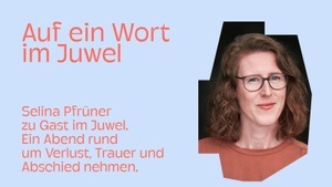 Auf ein Wort im Juwel mit Selina Pfrüner