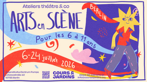 Arts en Scène 2026 –  Programme estival de théâtre en français / Sommerprogramm mit Theaterstücken auf Französisch