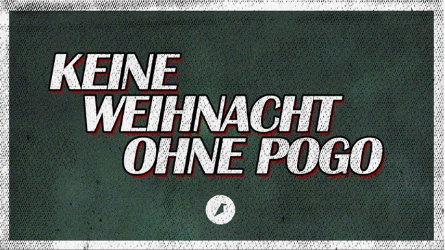 Keine Weihnacht ohne Pogo