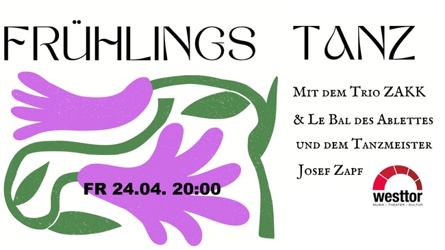 Frühlingstanz mit Trio ZAKK & Le Bal des Ablettes